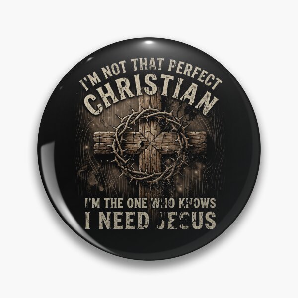 Item preview, I'm Not That Perfect Christian I Need Jesus Cross designed and sold by AdyKurniawan.