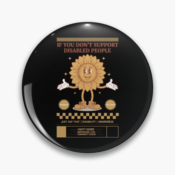 Item preview, Disability Awareness If You Dont Support Disabled designed and sold by LuminOrb.