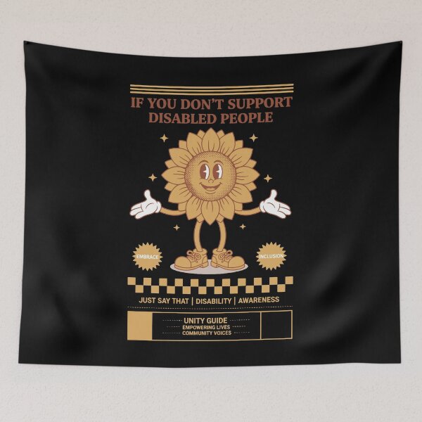Item preview, Disability Awareness If You Dont Support Disabled designed and sold by LuminOrb.