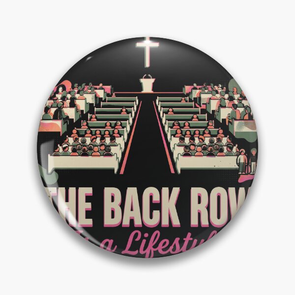 Item preview, The Back Row Is A Lifestyle Funny Church Introvert designed and sold by AdyKurniawan.