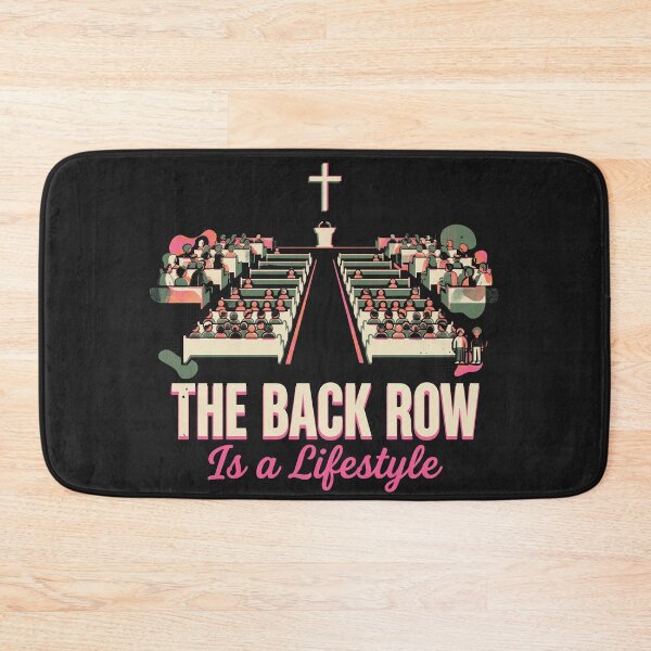 Item preview, The Back Row Is A Lifestyle Funny Church Introvert designed and sold by AdyKurniawan.