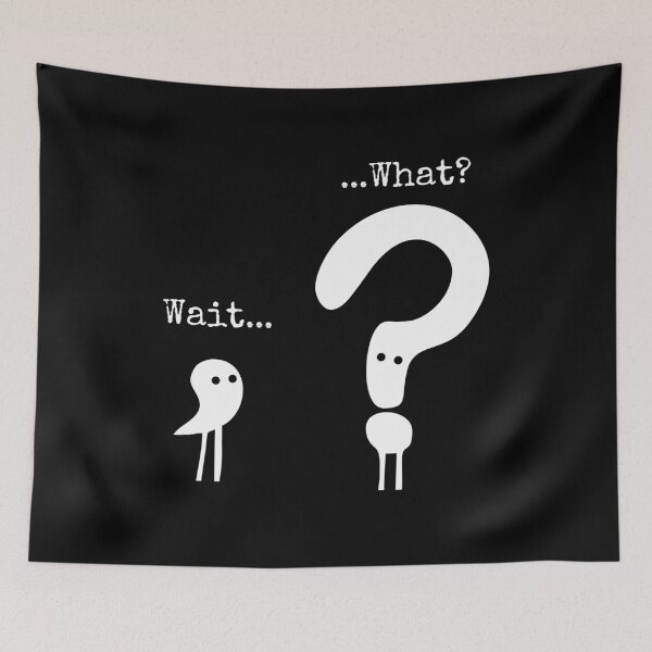 Item preview, Wait What - Funny Saying Graphic designed and sold by berlicaferinz.