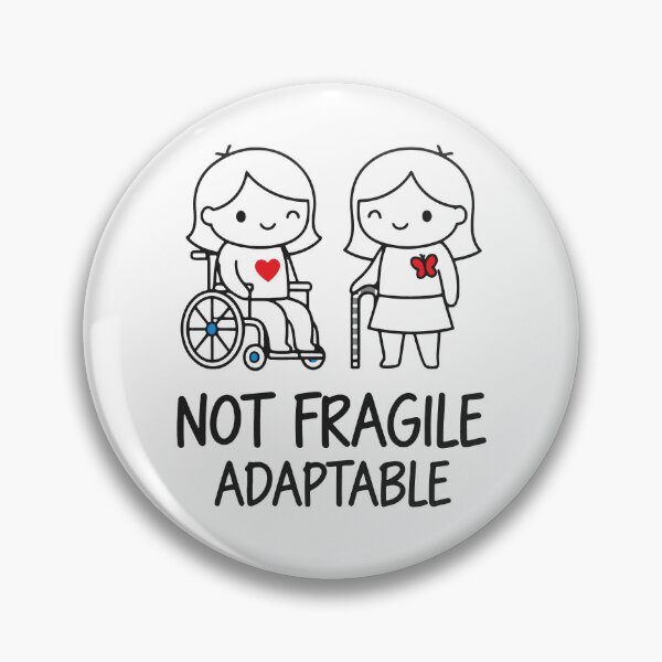 Item preview, Disability Awareness Not Fragile Adaptable designed and sold by LuminOrb.