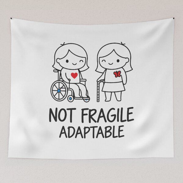 Item preview, Disability Awareness Not Fragile Adaptable designed and sold by LuminOrb.