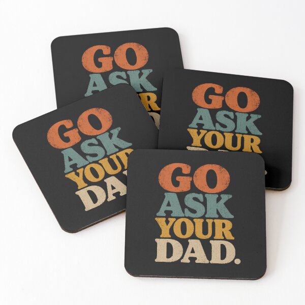 Item preview, Go Ask Your Dad designed and sold by zoes-ink.