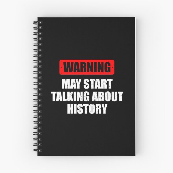 Item preview, Warning - May Start Talking About History - Funny History For Historians & Teachers designed and sold by berlicaferinz.