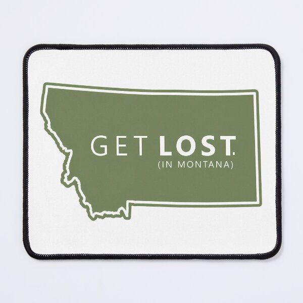 Item preview, Get Lost in Montana MT State designed and sold by PastelWingg.