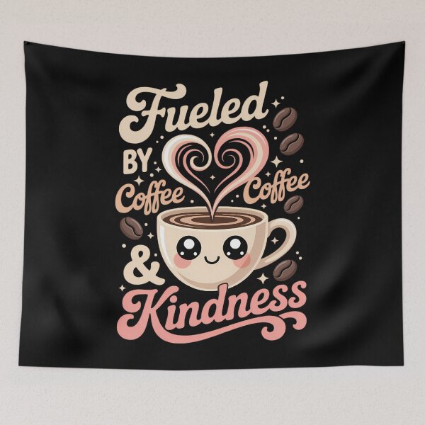 Item preview, Fueled by Coffee and Kindness Cute Caffein designed and sold by sailorjessiArt.
