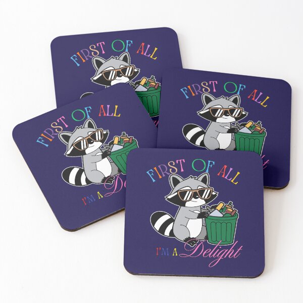 Item preview, First Of All I'm A Delight - Funny Raccoon designed and sold by 2msons.