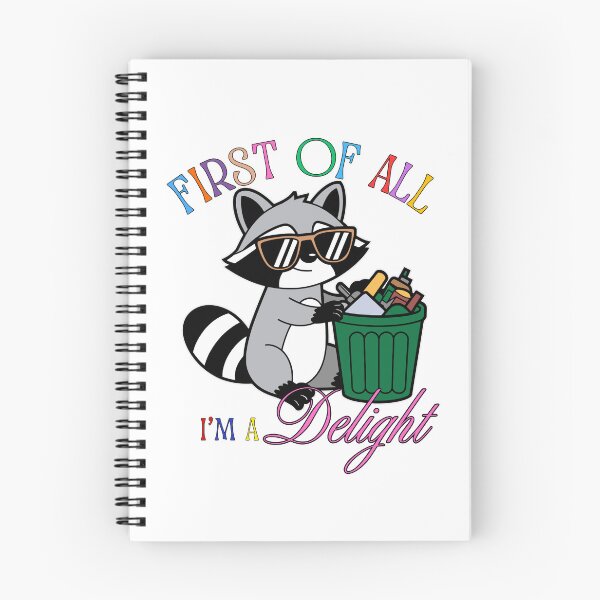 Item preview, First Of All I'm A Delight - Funny Raccoon designed and sold by 2msons.