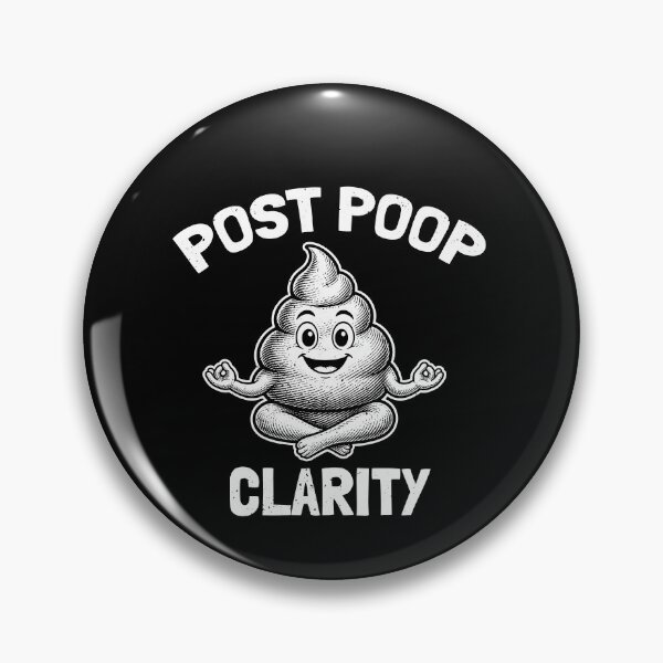 Item preview, Post Poop Clarity Funny Graphic Humor Embarrassing Joke designed and sold by elderberry.
