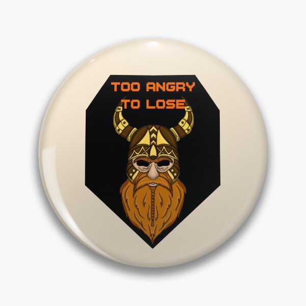Item preview, Too angry to lose positive Viking motivation for man designed and sold by Maryart8.
