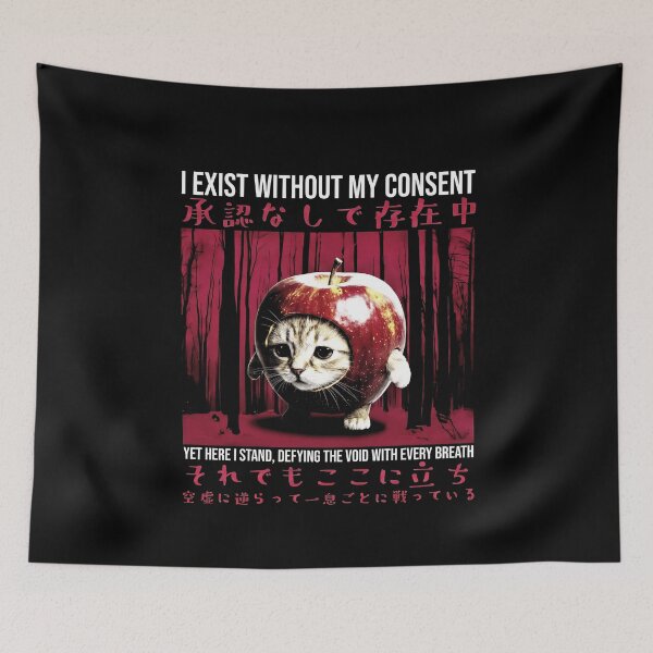 Item preview, I Exist Without Consent Yet Here I Stand Apple Cat Meme designed and sold by elderberry.