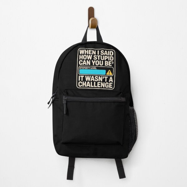 Item preview, When I Said How Stupid Can You Be – It Wasn’t a Challenge Retro Error Design designed and sold by DONT ASK CLUB.