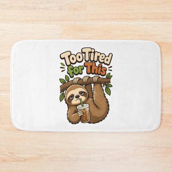 Item preview, Too Tired For This Funny Iced Coffee Sloth. designed and sold by Mr Lee.