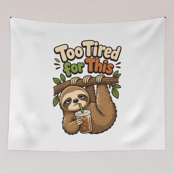 Item preview, Too Tired For This Funny Iced Coffee Sloth. designed and sold by Mr Lee.
