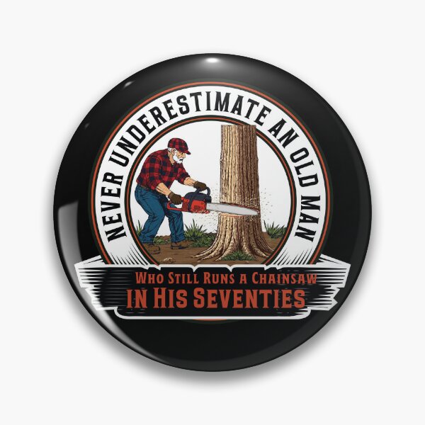 Item preview, Never Underestimate An Old Man Who Still Runs A Chainsaw In His Seventies Design 2 on Dark designed and sold by ProjectSingto.