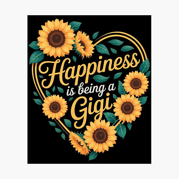 Item preview, Happiness is Being A Gigi Sunflower Grandma designed and sold by SapfireStuArt.