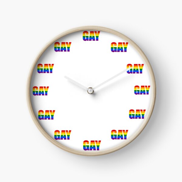 Gay o'clock Clock