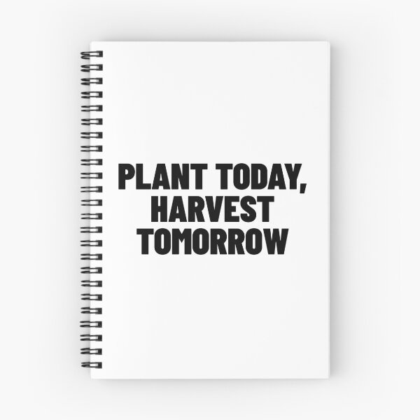 Item preview, Plant Today, Harvest Tomorrow - Wealth & Growth Quote designed and sold by MotionBanana Art.