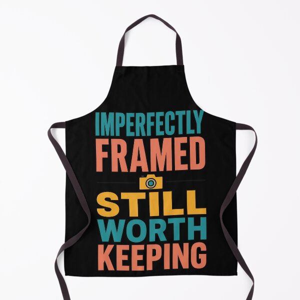 Item preview, Imperfectly Framed Still Worth Keeping Camera Quote designed and sold by TeeTimeTreasure.