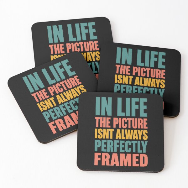 Item preview, In Life The Picture Isnt Always Perfectly Framed designed and sold by TeeTimeTreasure.