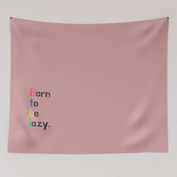 Item preview, Born To Be Lazy designed and sold by KINKDesign.