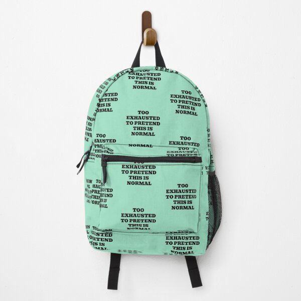 Item preview, Too Exhausted To Pretend This Is Normal designed and sold by WakeNBake-Tees.