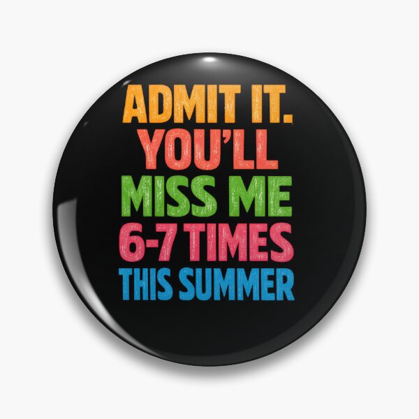 Item preview, Admit It You'll Miss Me 67 Times This Summer Last Day School designed and sold by faridman.