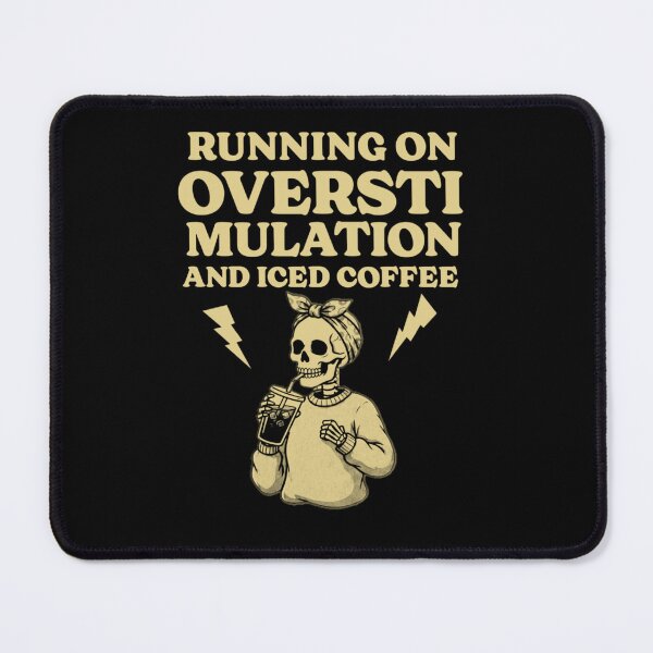 Item preview, Running On Overstimulation And Iced Coffee Skeleton designed and sold by Abibless1998.