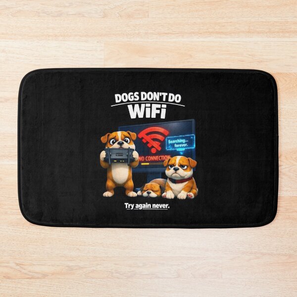 Item preview, Dogs Don’t Do WiFi – Funny 3D Bulldog Meme designed and sold by Timeless Junction.