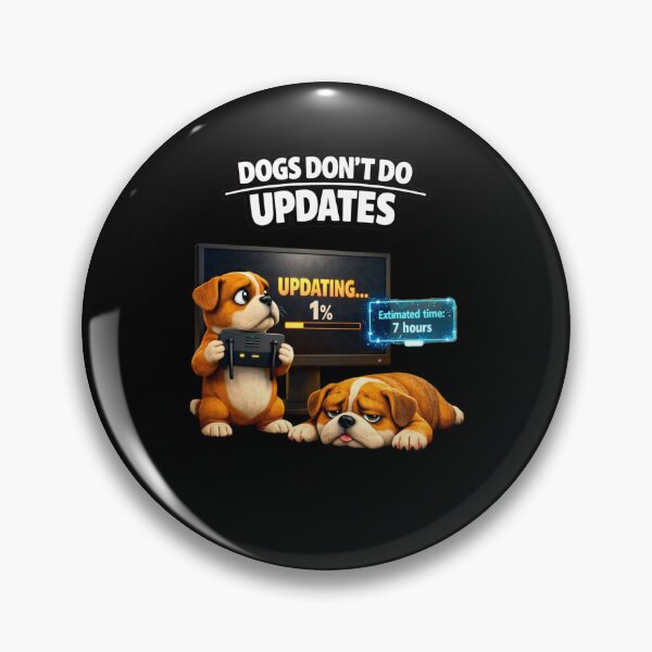 Item preview, Dogs Don’t Do Updates – Funny 3D Bulldog Meme designed and sold by Timeless Junction.