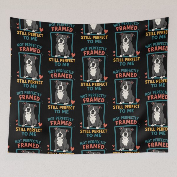 Item preview, Not Perfectly Framed Still Perfect To Me Staffy designed and sold by TeeTimeTreasure.