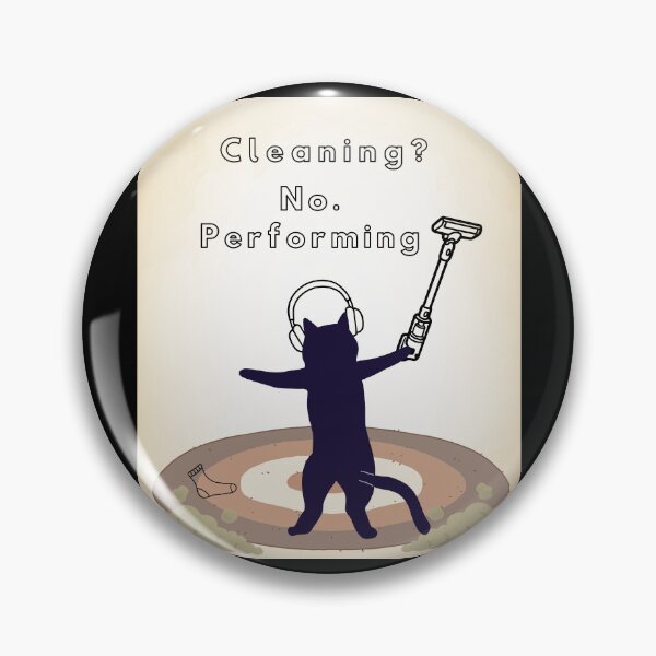 Item preview, Cleaning? No. Performing. designed and sold by WeaselsStuff.