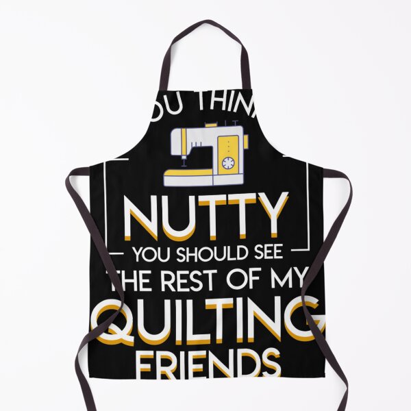 Item preview, Think Nutty See Rest Of Quilting Lover designed and sold by jban-huhlhd.