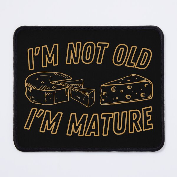 Item preview, I’m not old I’m msture designed and sold by BritishDelights.