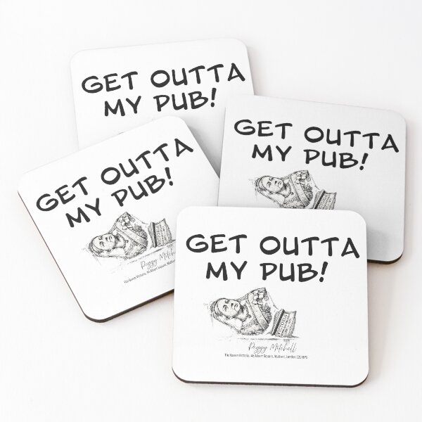 Item preview, Get Out of My Pub - Peggy Mitchell EastEnders  designed and sold by Hello Bee Bee.
