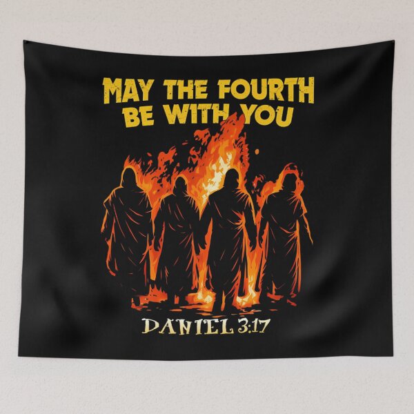 Item preview, May The Fourth Be With You Daniel 3:17 designed and sold by TomatiLove.