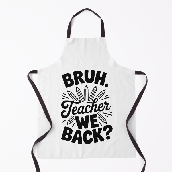 Item preview, Bruh. Teacher We Back designed and sold by jkrphoto.