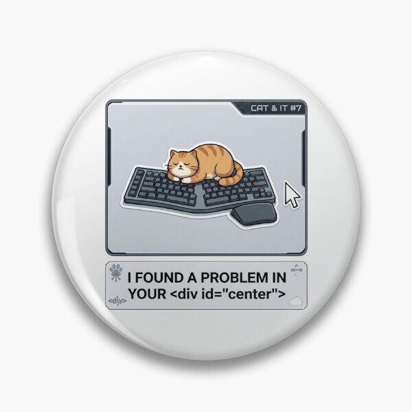 Item preview, Funny Web Developer Gift Cat On Keyboard I Found A Problem  In Your Div Center CSS Humor Frontend Developer Shirt designed and sold by Dev Mode.