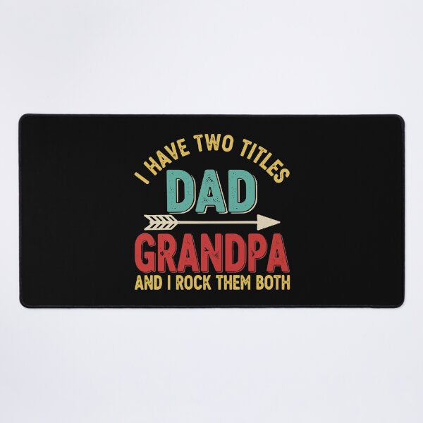 Item preview, Father's Day I Have Two Titles Dad and Grandpa Father's Day Grandpa designed and sold by Uglyandcute.
