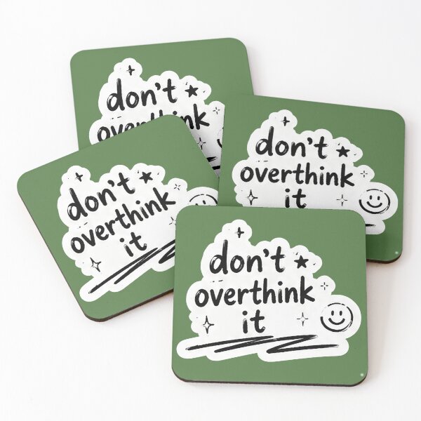 Item preview, ⁠Dont Overthink It Cute Typography⁠ designed and sold by MonoBloom04.