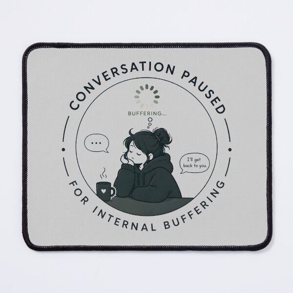 Item preview, Introvert Anxiety - Conversation Paused designed and sold by Wanderdreaming.