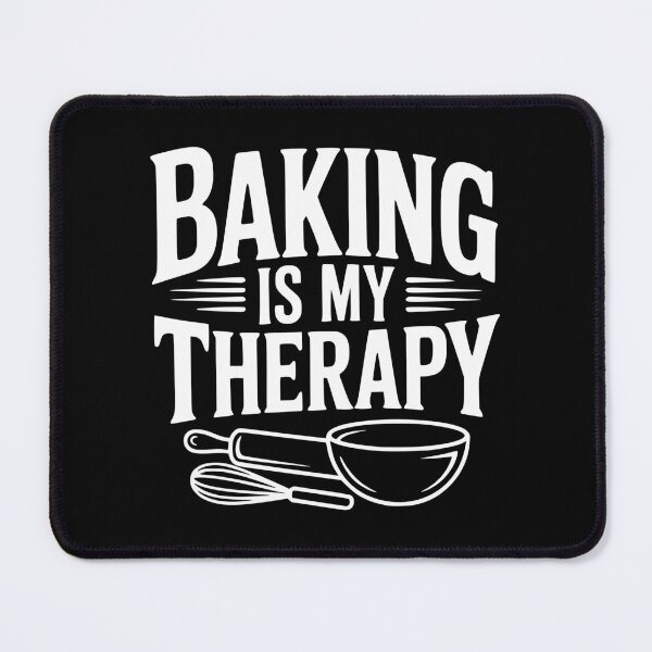 Item preview, Baking Is My Therapy designed and sold by Frank Ring.