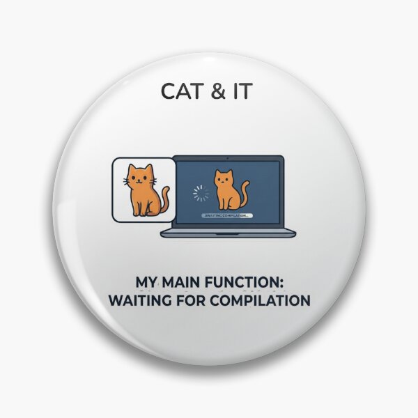 Item preview, Funny Programmer Gift My Main Function Waiting For  Compilation Cat Developer Humor Shirt Coder Gift designed and sold by Dev Mode.
