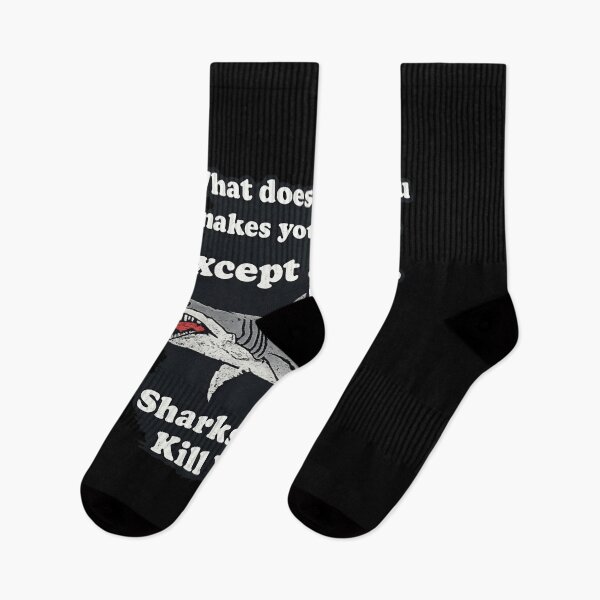 Item preview, What Doesn’t Kill You Makes You Stronger Except Sharks Funny Design designed and sold by Ekonolotie.