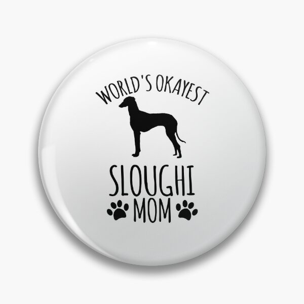 Item preview, Worlds Okayest Sloughi Mom - Dog Mom designed and sold by kindxinn.