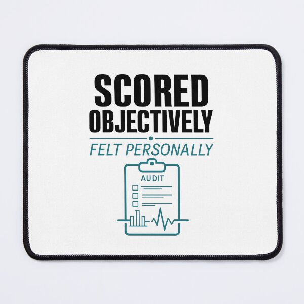 Item preview, QA Auditor Gift Scored Objectively Felt Personally | Quality Assurance Specialist designed and sold by TailoredInk1.