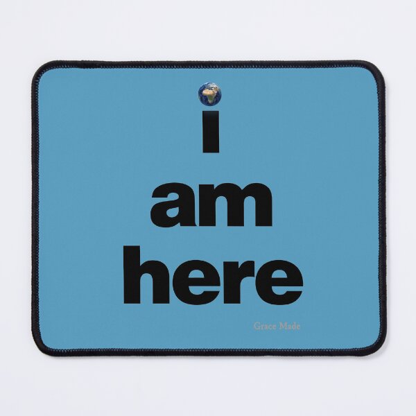 Item preview, I am Here designed and sold by GraceMadeArt.