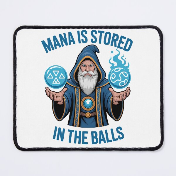 Item preview, Mana Is Stored in the Balls – Funny RPG Wizard Meme designed and sold by SEBANOX.